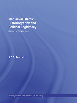 cover image of Mediaeval Islamic Historiography and Political Legitimacy